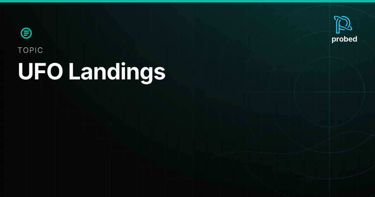 UFO Landings | Probed